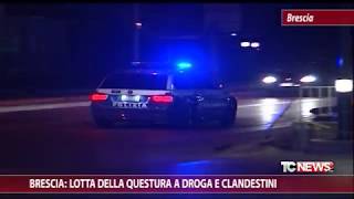 Brescia lotta della Questura a droga e clandestini [upl. by Holle]