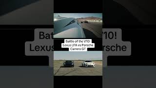 Heavenly V10s Lexus LFA vs Porsche Carrera GT [upl. by Branen723]