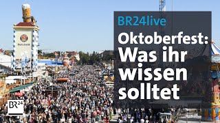 BR24live Oktoberfest 2022  was Ihr vor Eurem WiesnBesuch wissen müsst  BR24 [upl. by Wardieu]