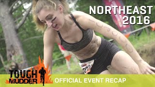 Tough Mudder Northeast  Official Event Video  Tough Mudder 2016 [upl. by Itsrik777]