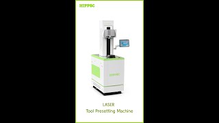 HIPPSC Laser Presetting Machine  NEW Way for Tool Presetting [upl. by Enaffit]