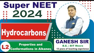 Hydrocarbons L2  Alkanes Properties amp Conformations  NEET 2024  SuperNEET  neet2024 [upl. by Primaveras410]