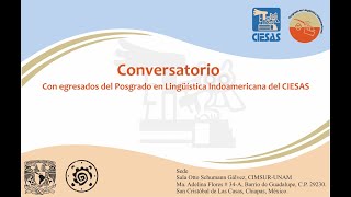 Conversatorio del Posgrado en Lingüística Indoamericana del CIESAS [upl. by Korrie]