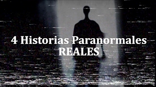 4 Historias Paranormales REALES [upl. by Bouchier]