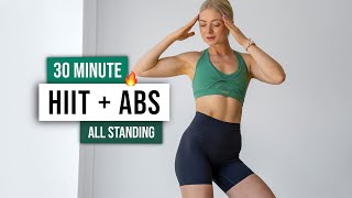 30 MIN INTENSE CARDIO HIIT  ABS Workout  ALL STANDING  No Equipment Full Body Home Workout [upl. by Ainod]