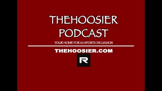 TheHoosierPodcast Discussing the latest on Indiana football and basketball [upl. by Downey538]