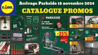 catalogue LIDL parkside du 18 novembre ✅ Arrivage bricolage parkside 🔥Promos deal Crivit SilverCrest [upl. by Baalbeer]