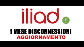 UPDATE iliad FIBRA FTTH 1 MESE DI DISCONNESSIONI [upl. by Kurtzig]