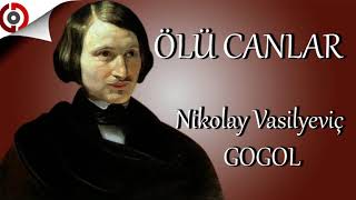 Sesli Kitap  Ölü Canlar  Gogol 01 [upl. by Yordan]