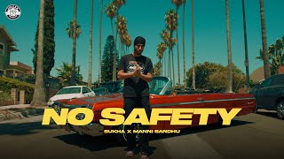 Sukha  Manni Sandhu  No Safety Official Video [upl. by Curtice]