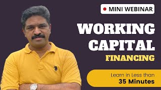 Mini Webinar  Working Capital Concept amp Assessment Methodologies [upl. by Anelak463]