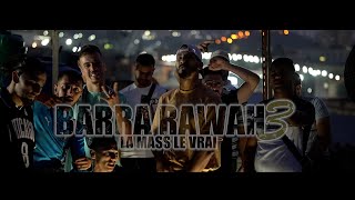 La mass le vrai  Barra Rawah 3 Official Music Video برا روح 3 [upl. by Alius]