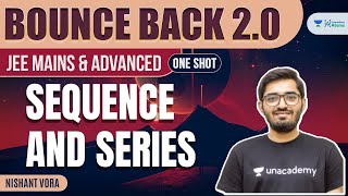 Sequence and Series  One Shot  BounceBack20  JEE Maths  Nishant Vora [upl. by Nednal635]