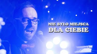 NIE BYŁO MIEJSCA DLA CIEBIE  KONCERT ŚWIĄTECZNY [upl. by Suchta]