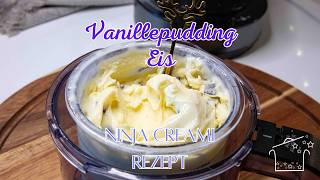 Vanillepudding Eis Ninja Creami Rezept [upl. by Rusticus]