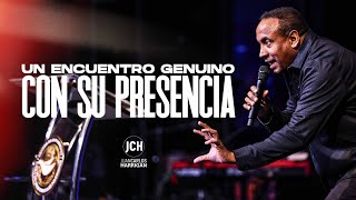 Un Encuentro Genuino Con Su Presencia l Pastor Juan Carlos Harrigan [upl. by Herve253]