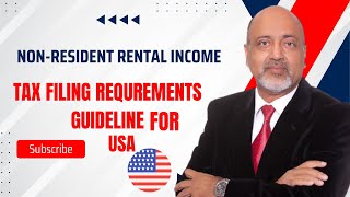 NonResident Rental Income Tax Filing Requirements for USA A Comprehensive Guide [upl. by Anujra460]