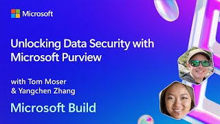 Unlocking Data Security with Microsoft Purview  BRK229 [upl. by Sparks540]