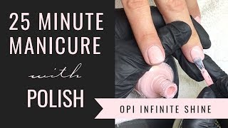 25 min Manicure with Polish feat OPI Infinite Shine quotPretty Pink Perseveresquot [upl. by Llenehc]