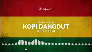 KopiDangdut Versi Reggae [upl. by Riggins]