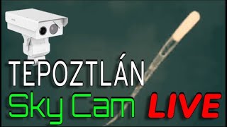 Sky Cam Tepoztlán Morelos OVNIS UFOS [upl. by Haerr]