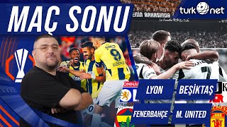 OLyon  Beşiktaş  Fenerbahçe  Manchester United  Maç Sonu Değerlendirmesi [upl. by Burck813]