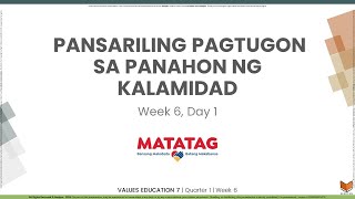 Values Education 7  Q1W6D1  Pansariling Pagtugon sa Panahon ng Kalamidad [upl. by Rozina]