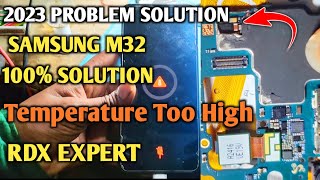 Samsung M32 Temperature🌡️To High problem solution  Samsung mobile Temperature too high  Rdx Expart [upl. by Etteb]