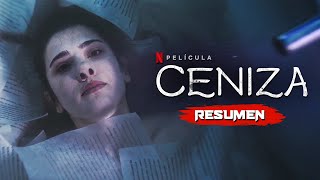 CENIZA 2024  Resumen en 11 Minutos  Netflix [upl. by Tomlinson408]