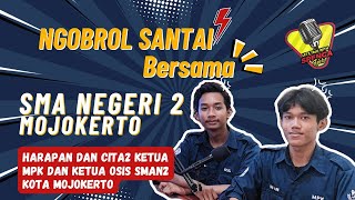 PODCAST SPENGA  Harapan dan cita2 Ketua MPK dan Ketua OSIS SMAN2 Kota Mojokerto [upl. by Raseac]