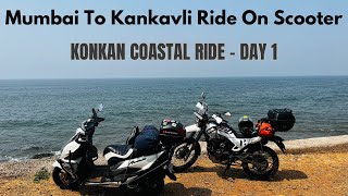 कोंकण कोस्टल राईड  Konkan Costal Ride Day1  Mumbai To Kankavli Ride on Scooter  Harihareshwar [upl. by Let]