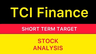 TCI FINANCE LTD STOCK TARGET ANALYSIS 🪀 TCI FINANCE STOCK TARGET ANALYSIS BIG UPDATE STOCK 291024 [upl. by Gretel]