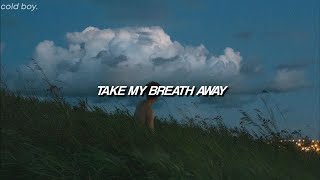 EZI  Take My Breath Away 💕 Lyrics [upl. by Uno]