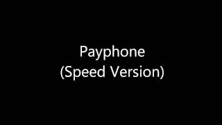 Maroon 5 Payphone Speed Version [upl. by Lohrman948]