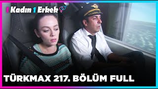 1 Kadın 1 Erkek  217 Bölüm Full Turkmax [upl. by Yelad23]