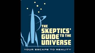 Skeptics Guide 966 [upl. by Buehler]