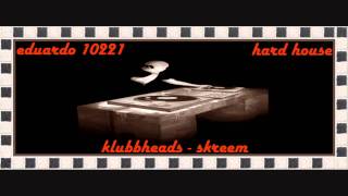 klubbheads  skreem  hard house [upl. by Broeder81]