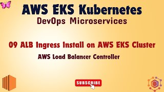 🔥 09 ALB Ingress Install on AWS EKS Cluster 🚀aws eks ebs kubernetes [upl. by Acenes]