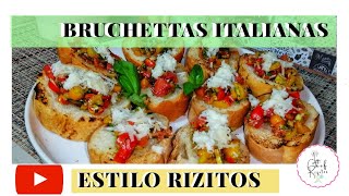 COMO HACER BRUSCHETAS TRADICIÓN ITALIANAESTILO RIZITOS [upl. by Vin128]