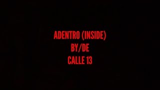 Calle 13  Adentro English Translation [upl. by Eugenie]