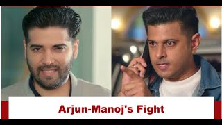 Tv Serial Live  Megha Barsenge Upcoming Twist  Manoj and Arjun have a huge fight [upl. by Vasilek]