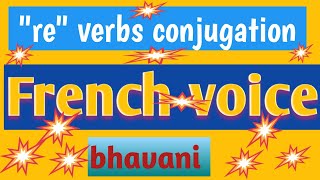 French voice  french quotrequot verbs conjugation episode 27  how to make re verb conjugations [upl. by Alrats]