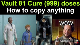 Vault 81 Cure 999 doses Save Austin and your self How to copy anything fallout4 fallout [upl. by Eli932]