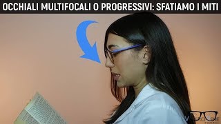 OCCHIALI MULTIFOCALI O PROGRESSIVI COME ABITUARSIMULTIFOCAL GLASSES [upl. by Naie]