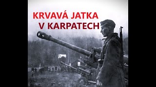 Dukla 1944  Jatka v Karpatech [upl. by Rida]