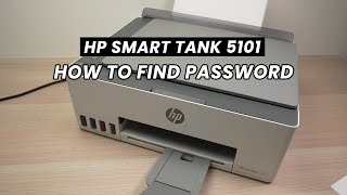 How to Find The Password of Your HP Smart Tank 5101 Printer [upl. by Euqinimod]