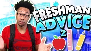 FRESHMAN ADVICE High School 2 [upl. by Fayola]