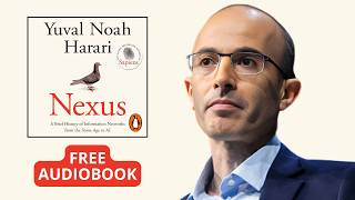 Nexus Audiobook  Yuval Noah Harari New Book  A Brief History of Information Networks [upl. by Arbed]