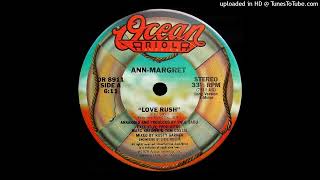 Ann Margret  Love Rush 1979 [upl. by Annaoj]