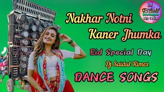 Naker Notni Kaner Jhumka Purulia Dj Remix Song Download Song Dj Saidul Mixing No 1 [upl. by Akcirred]